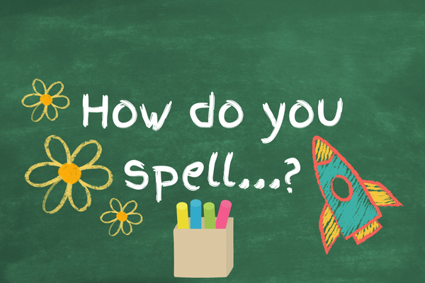 How do you spell...?